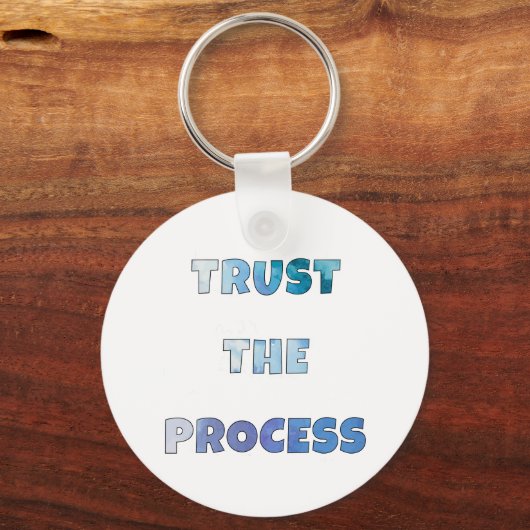 Trust The Process – Everyday Motivation Sleutelhanger (Voorkant)