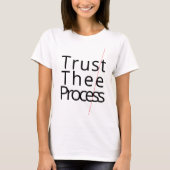 Trust the process motivating white Tshirt  (Devant)