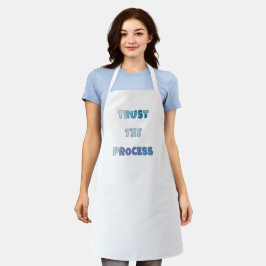 Trust The Process – Motivational Cooking Apron Schort