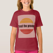 Trust the Process t shirt design  (Voorkant)