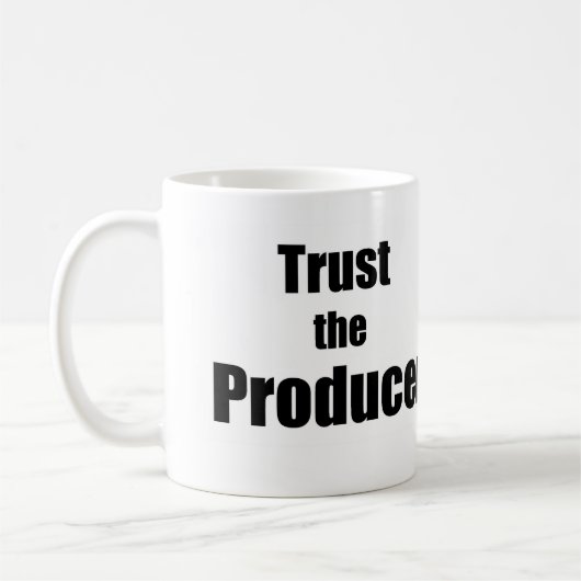 Trust the Producer Coffee Mug (Gauche)