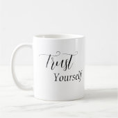 'Trust Yourself' - Black Lettering Koffiemok (Links)