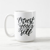 Trust yourself mug (Gauche)