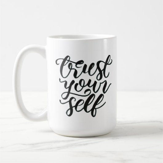 Trust yourself mug (Gauche)