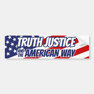 Truth Justice and the American Way Bumpersticker