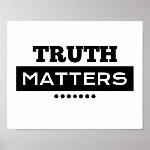 Truth Matters Gezegde Poster