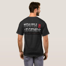 Truth of Legends in je Hometown - Black T-Shirt