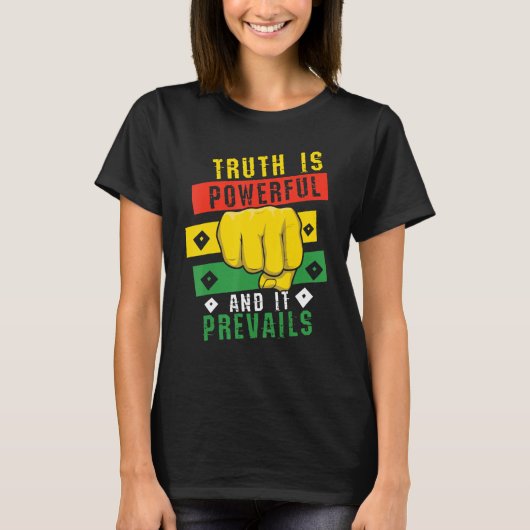 Truth Powerful Black Fist Prevail, Pride Black T-shirt (Voorkant)