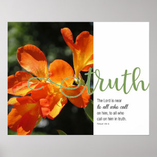 Truth Psalm 145:18 Oranje Floral Poster