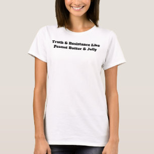 Truth & Verzet Als Pindakaas & Jam T-shirt