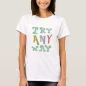 Try Anyway T-Shirt (Voorkant)