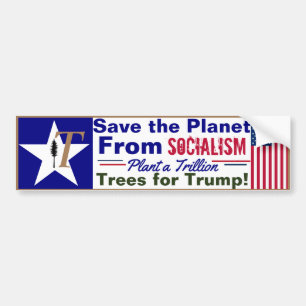 T's for Trump Save the Planet from SOCIALISM Bumpersticker