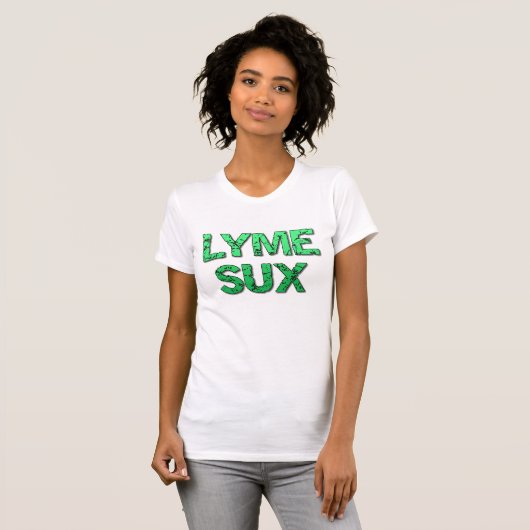 Tshirt de sensibilisation à Lyme Sux (Devant entier)