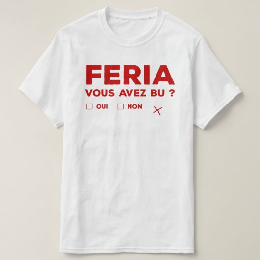 Tshirt feria alcohol humor Bayonne (Design voorkant)