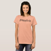 Tshirt hashtag Snatch (Devant entier)