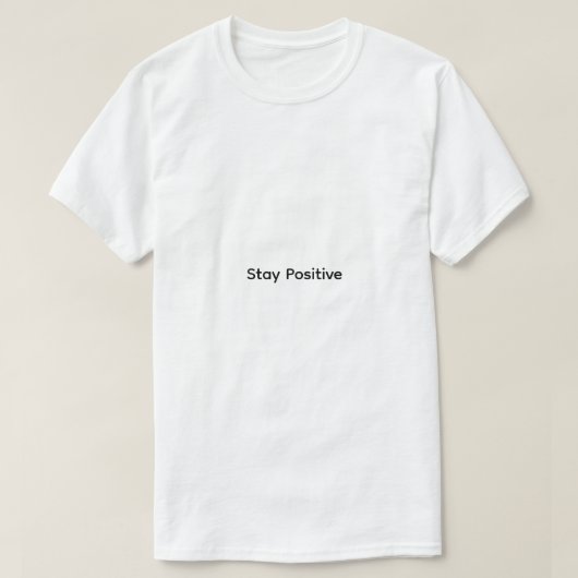 Tshirt homme Restez Positif (Design devant)