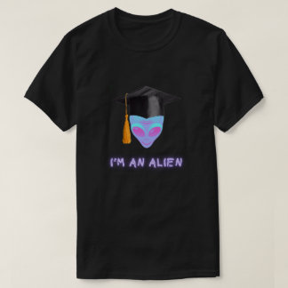 Tshirt 'JE SUIS UN ALIEN - Remise de diplôme