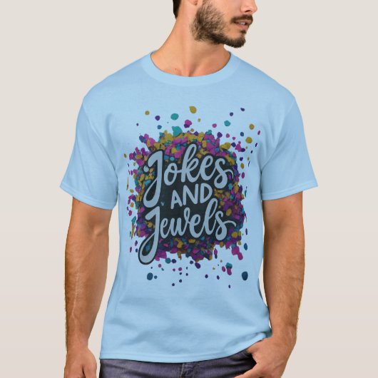 Tshirt multicolore "Plaisanteries et bijoux" (Devant)