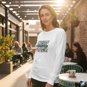 Tshirts amusants, Straight Outta Patience