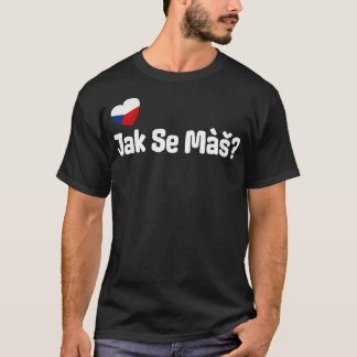Tsjechische Jak Se Mas Groet T-shirt