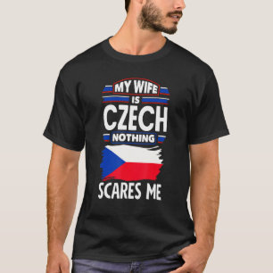 Tsjechische vlag Mijn vrouw is Tsjechische vlag ni T-shirt