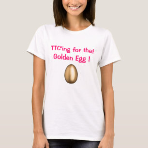 TTC komt voor die Golden Ei! T-shirt