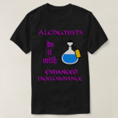 TTRPG Alchemisten doen het met Verbeterde Prestati T-shirt (Design voorkant)