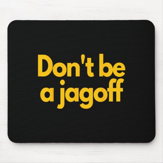 Ttsburgh Funny Don't Be A Jagoff Pennsylvania Home Muismat (Voorkant)