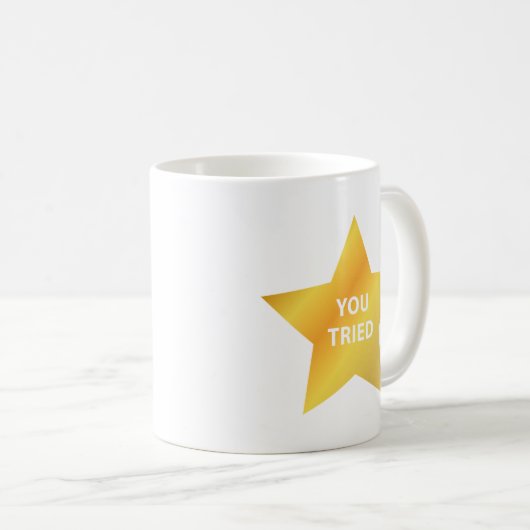 Tu As Essayé De La Mug De Café (Devant droit)