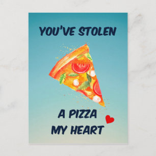 Tu as volé une pizza de mon coeur   Carte de voeux