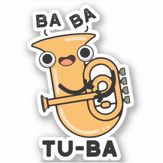 Tu-ba Grappige Tuba Puns Sticker (Voorkant)