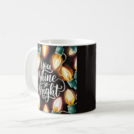 Tu Brillantes Tellement Bright Mug (Devant gauche)