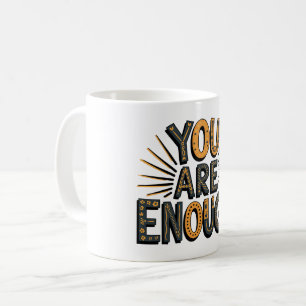 Tu Es Assez Mug