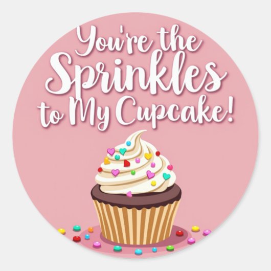 Tu es l'arroseur de My Cupcake ! ' Sticker d'amour (Devant)