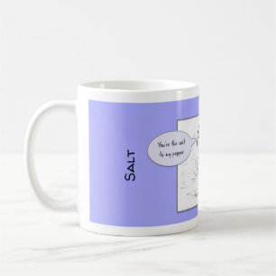 "Tu es le sel de mon poivre" Mug