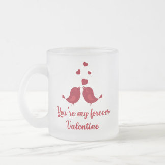 Tu es ma Mug Valentine pour toujours