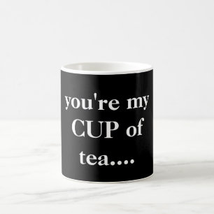 "tu es ma tasse de thé...." Cité noir et blanc