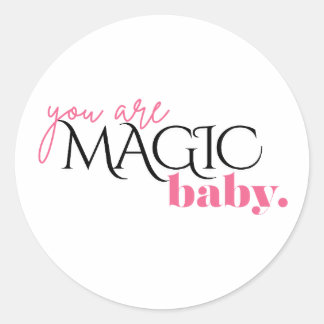 Tu es MAGIQUE, bébé ! Autocollant pop rose féminin