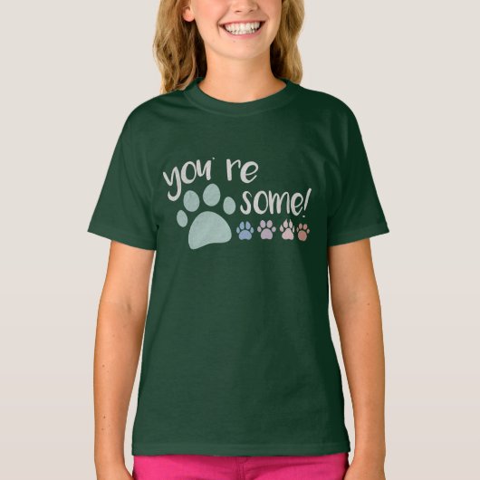 Tu es Pawsome ! T-shirt (Devant)