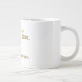 TU ES UN DIAMANT CHER.... JUMBO MUG (Droite)