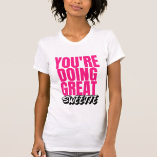 Tu fais du super gentil ! T-shirt