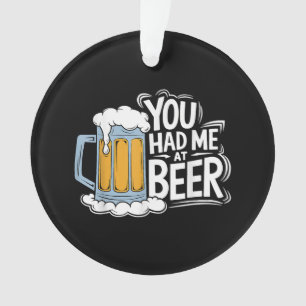 Tu M'As Eu À La Bière