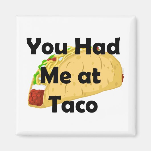 Tu M'As Eu À Taco Magnet (Devant)