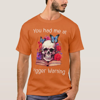 Tu m'as eu au T-shirt de livres SMUT avec avertiss