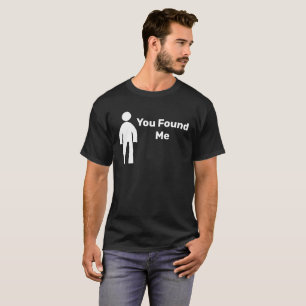 Tu m'as trouvé man Tshirt
