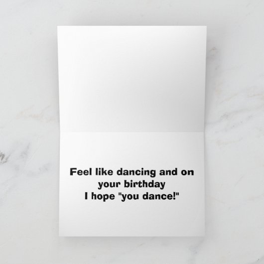 "TU ME FAIS SENTIR COMME DANSER" CARTE D'ANNIVERSA (Intérieur)