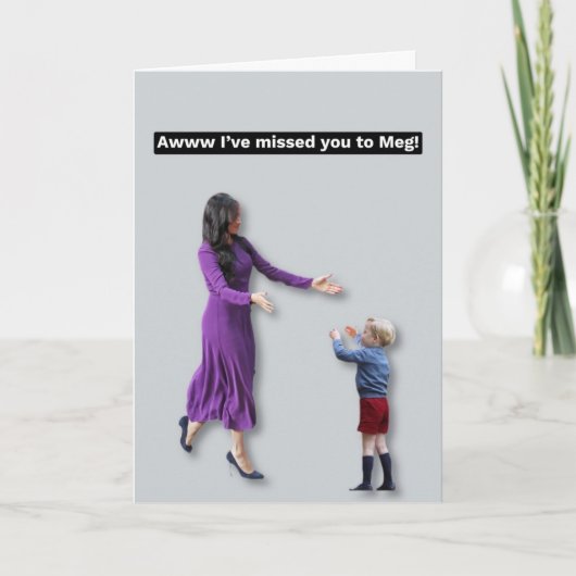 Tu me manques carte à Meghan (Devant)