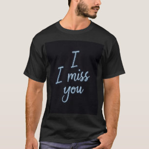 Tu me manques un T-shirt stationnaire.
