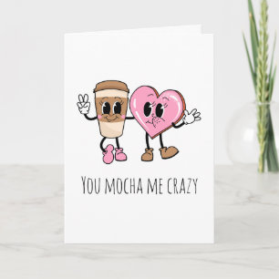 Tu me moques un café fou drôle je t'aime cartes