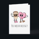 Tu me moques un café fou drôle je t'aime cartes<br><div class="desc">Envoyez un message chaleureux et flou à votre partenaire amateur de café avec cette carte mignonne et humoristique. Parfait pour une petite amie ou un petit ami qui ne peut pas commencer la journée sans une tasse de joe</div>
